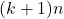 (k+1)n